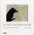 Couverture du livre « Le petit chaperon rouge ; la scène de la chemise de nuit » de Jean-Luc Buquet aux éditions Autrement