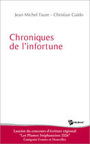 Couverture du livre « Chroniques de l'infortune » de Faure aux éditions Publibook