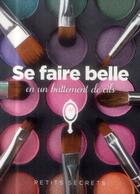 Couverture du livre « Se faire belle en un battement de cils » de Cynthia Cohen-Peres aux éditions Prat