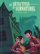 Couverture du livre « Les détectives du surnaturel Tome 1 : une bête au collège » de Naima Zimmermann et Alicia Jaraba Abellan aux éditions Jungle