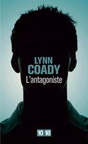 Couverture du livre « L'antagoniste » de Lynn Coady aux éditions 12-21