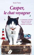 Couverture du livre « Casper, le chat voyageur » de Susan Finden aux éditions City Editions