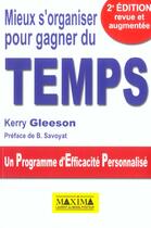 Couverture du livre « Mieux s'organiser pour gagner du temps - 2e ed. (2e édition) » de Kerry Gleeson aux éditions Maxima