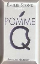 Couverture du livre « Pomme q. » de Emilie Stone aux éditions Michalon