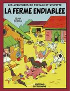 Couverture du livre « Sylvain et Sylvette : la ferme endiablée » de Jean Dupin aux éditions Triomphe