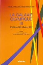 Couverture du livre « La galaxie olympique iii » de Pellissard aux éditions Atlantica