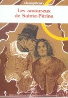 Couverture du livre « Les amoureux de sainte-perine » de Champfleury aux éditions Pu De Clermont Ferrand