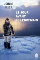 Couverture du livre « Le jour avant le lendemain » de Jorn Riel aux éditions Gaia