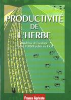 Couverture du livre « Productivité de l'herbe » de Andre Voisin aux éditions France Agricole