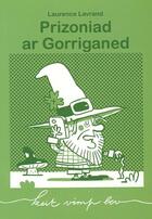 Couverture du livre « Prizionad ar gorriganed » de Laurence Lavrand aux éditions Keit Vimp Bev