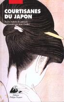 Couverture du livre « Courtisanes du japon » de  aux éditions Picquier