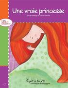 Couverture du livre « Une vraie princesse » de Karine Savard et Sylvie Roberge aux éditions Dominique Et Compagnie