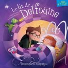 Couverture du livre « Le lit de Delfouine » de Fontaine Valerie aux éditions Dominique Et Compagnie