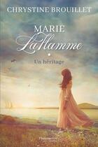 Couverture du livre « Marie laflamme v 01 un heritage » de Chrystine Brouillet aux éditions Flammarion Quebec