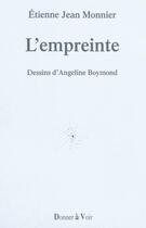 Couverture du livre « L'empreinte » de Etienne-Jean Monnier aux éditions Donner A Voir