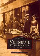 Couverture du livre « Verneuil et ses environs t.2 » de Josette Filleul aux éditions Editions Sutton