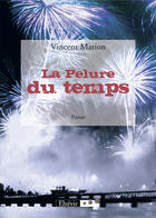 Couverture du livre « La pelure du temps » de Vincent Marion aux éditions Elzevir
