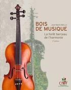 Couverture du livre « Bois de musique : La forêt berceau de l'harmonie » de Jean-Marie Ballu aux éditions Idf