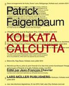 Couverture du livre « Patrick faigenbaum kolkata calcutta » de Patrick Faigenbaum aux éditions Lars Muller