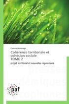 Couverture du livre « Cohérence territoriale et cohésion sociale t.2 » de Corinne Hommage aux éditions Presses Academiques Francophones