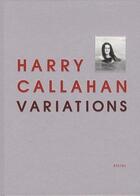 Couverture du livre « Variations » de Harry Callahan aux éditions Steidl
