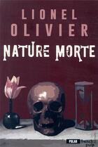 Couverture du livre « Nature morte » de Lionel Olivier aux éditions French Pulp