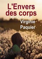 Couverture du livre « L'envers des corps » de Virginie Paquier aux éditions Bookelis