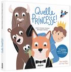 Couverture du livre « Quelle princesse ! » de Valerie Weishar-Giuliani et Berengere Mariller aux éditions Philippe Auzou