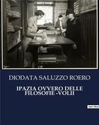 Couverture du livre « Ipazia ovvero delle filosofie Tome 2 » de Saluzzo Roero D. aux éditions Shs Editions