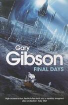 Couverture du livre « Final days » de Gary Gibson aux éditions 