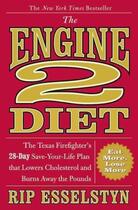 Couverture du livre « THE ENGINE 2 DIET » de Rip Esselstyn aux éditions Grand Central