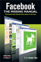 Couverture du livre « Facebook ; the missing manual » de Emily A Vander Veer aux éditions O'reilly Media