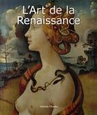 Couverture du livre « L'Art de la Renaissance » de Victoria Charles aux éditions Parkstone International