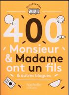 Couverture du livre « Monsieur et madame ont un fils et 500 autres blagues » de Eric Mathivet aux éditions Hachette Pratique