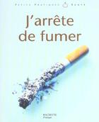 Couverture du livre « J'arrête de fumer » de Gaelle Alban aux éditions Hachette Pratique