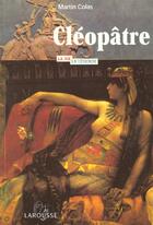 Couverture du livre « Cleopatre » de Martin Colas aux éditions Larousse