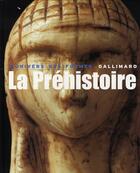 Couverture du livre « La préhistoire » de Denis Vialou aux éditions Gallimard