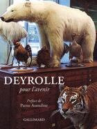 Couverture du livre « Deyrolle pour l'avenir » de Collectifs/Assouline aux éditions Gallimard