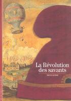 Couverture du livre « La revolution des savants » de Denis Guedj aux éditions Gallimard