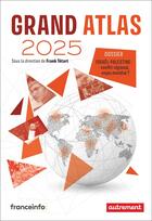 Couverture du livre « Grand Atlas 2025 » de Frank Tetart aux éditions Autrement