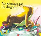 Couverture du livre « Ne derangez pas les dragons! » de Bourre Martine aux éditions Pere Castor