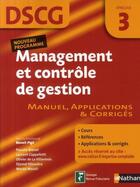 Couverture du livre « Management et contrôle de gestion ; épreuve 3 DSCG ; manuel, applications & corrigés » de Benoit Pige aux éditions Nathan