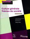 Couverture du livre « Culture générale ; thèmes de société (3e édition) » de  aux éditions Documentation Francaise