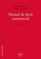 Couverture du livre « Manuel de droit commercial » de Francois-Xavier Lucas et Didier Poracchia aux éditions Puf
