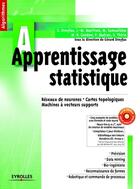 Couverture du livre « Apprentissage statistique ; réseaux de neurones ; cartes topologiques ; machines à vecteur supports » de Dreyfus/Martinez aux éditions Eyrolles