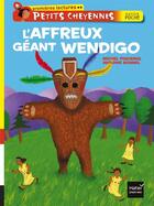 Couverture du livre « L'affreux géant Wendigo » de Michel Piquemal aux éditions Hatier Jeunesse