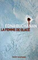 Couverture du livre « La femme de glace » de Edna Buchanan aux éditions Payot