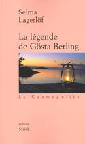 Couverture du livre « La légende de Gosta Berling » de Selma Lagerlof aux éditions Stock