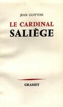 Couverture du livre « Le cardinal Saliège » de Guitton-J aux éditions Grasset