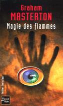 Couverture du livre « Magie des flammes - vol06 » de Graham Masterton aux éditions Fleuve Editions